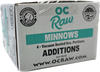 OC Raw Dog Minnows Additions